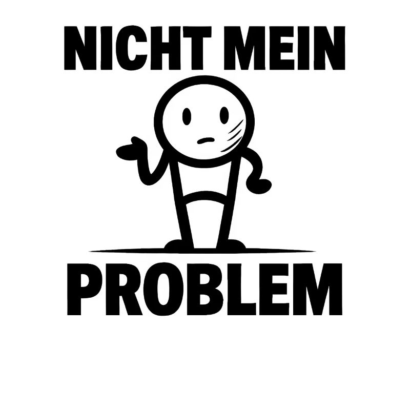 Lustiger Spruch Witzig Nicht Mein Problem Geschenk
