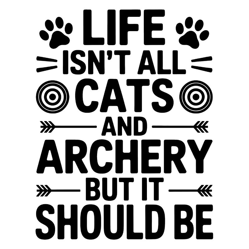 Bogenschießen Spruch Katzen Bogenschießen Geschenk