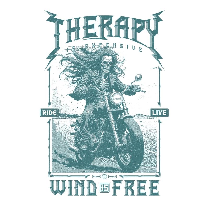 Therapy is Expensive Wind is Free Motorcycle Rider