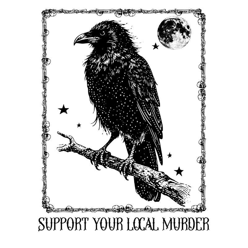 Support your local Murder - Krähe