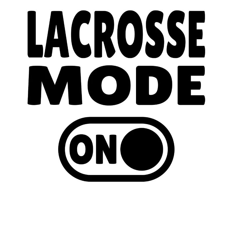 Lacrosse Mode ON 