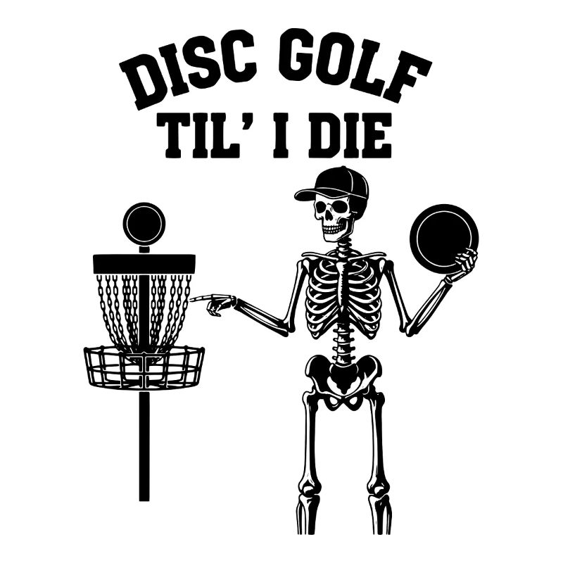 Disc Golf Til I Die Funny Disc Golfer Flying Disc