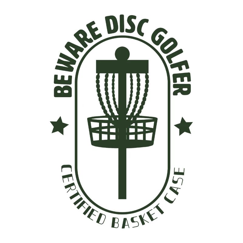 Beware Disc Golfer