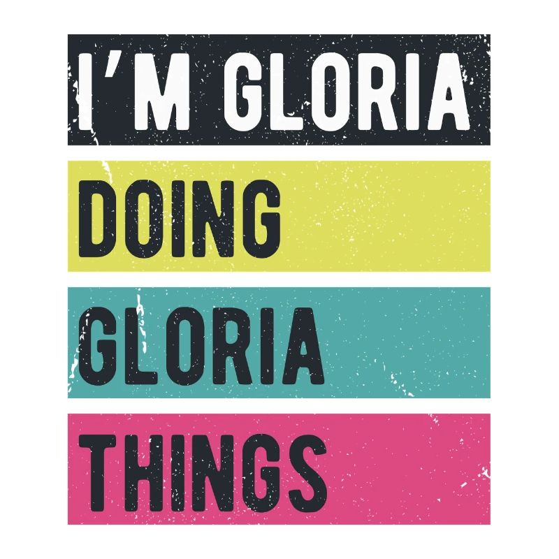I’m Gloria Doing Gloria Things Retro Colors
