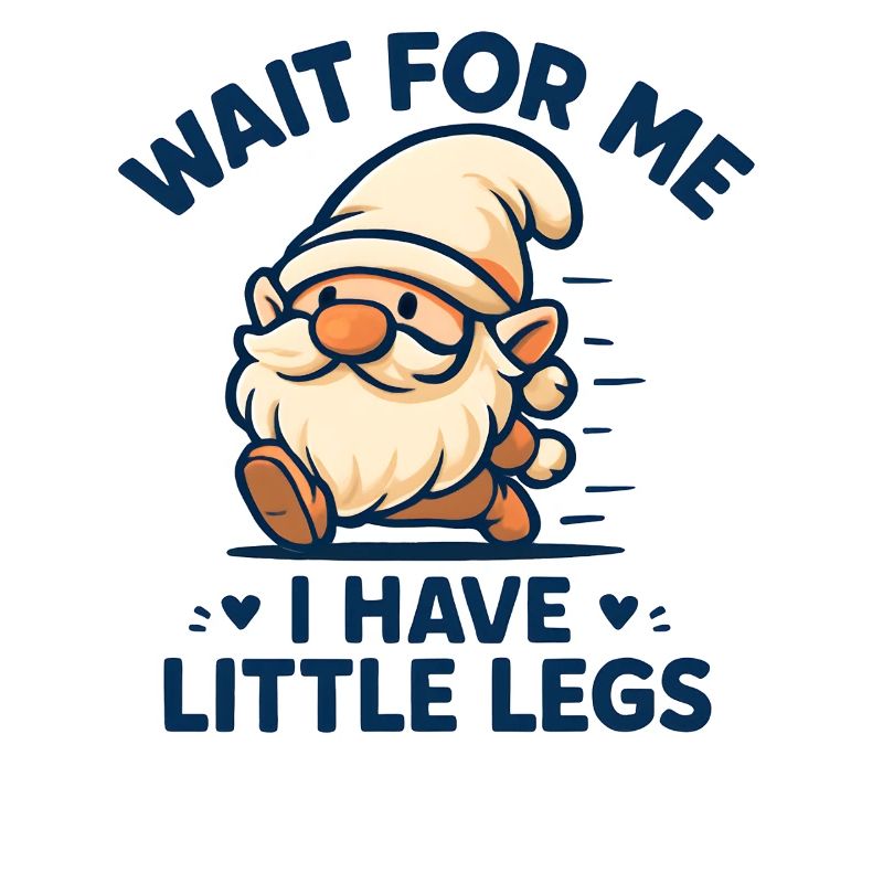 Dwarf Gnome Saying Humor Meme Funny Funny