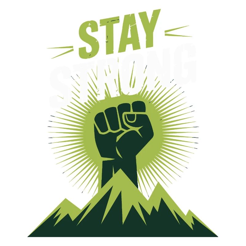 Stay Strong - Power Faust Mountains Design