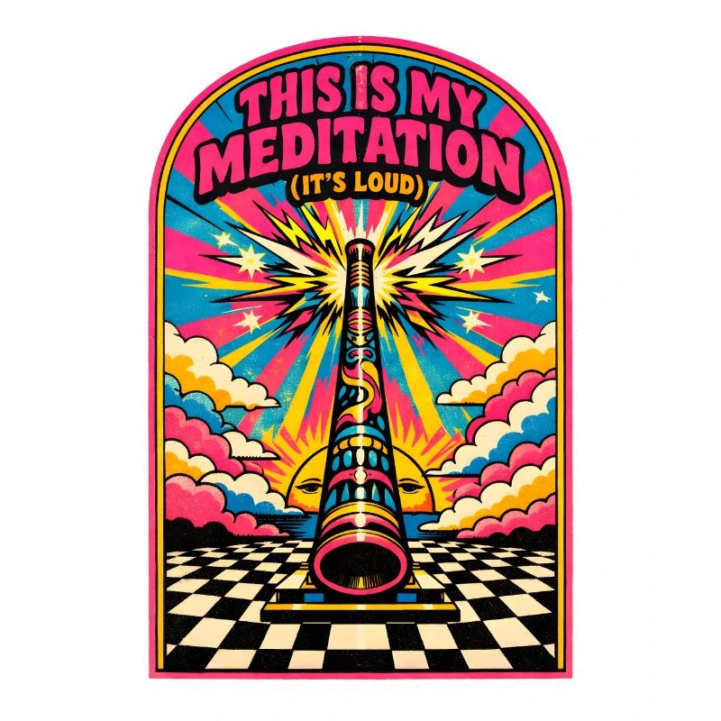My Meditation Is Loud | Didgeridoo
