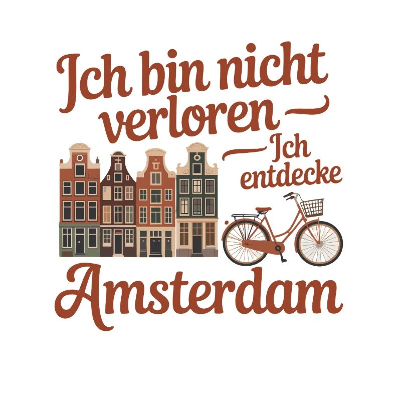 I'm not lost I'm discovering Amsterdam