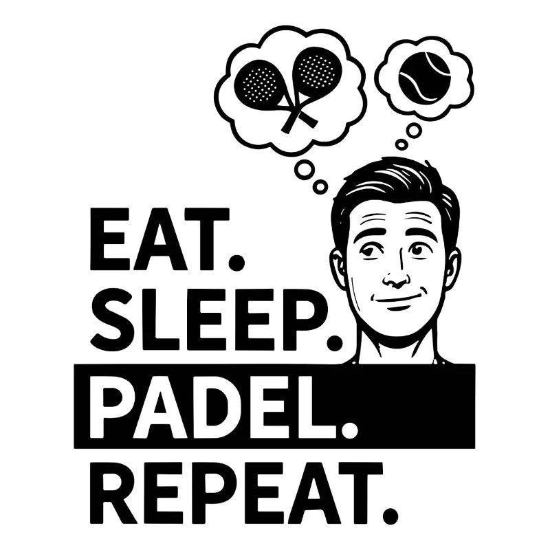 Routine sportive Eat Sleep Padel Repeat Lifestyle