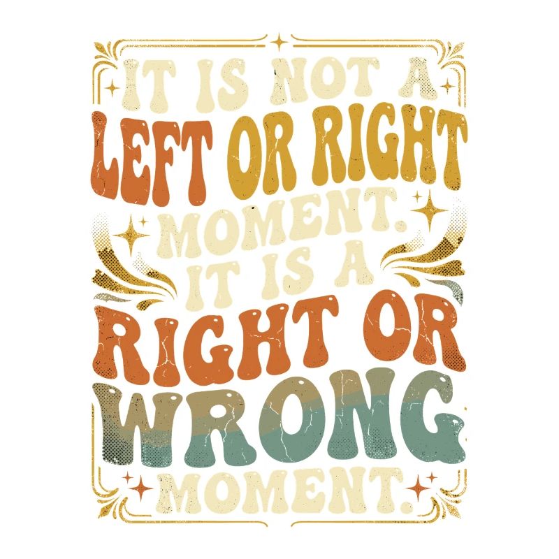 Right Wrong Moment