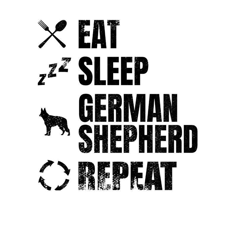 Eat Sleep German Shepherd Repeat
