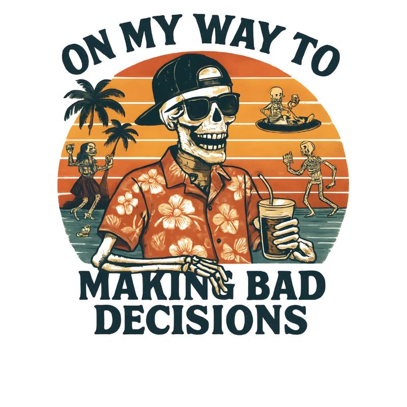 Urlaub Humor On My Way To Making Bad Decisions 