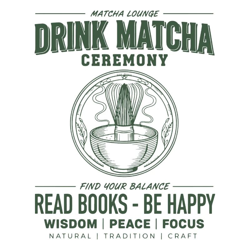 Drink Matcha Ceremony Read Books Be Happy Matcha