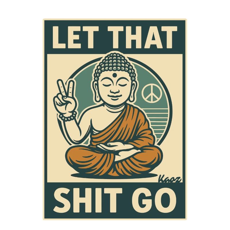 Meditierender Buddha mit frechem Spruch Design