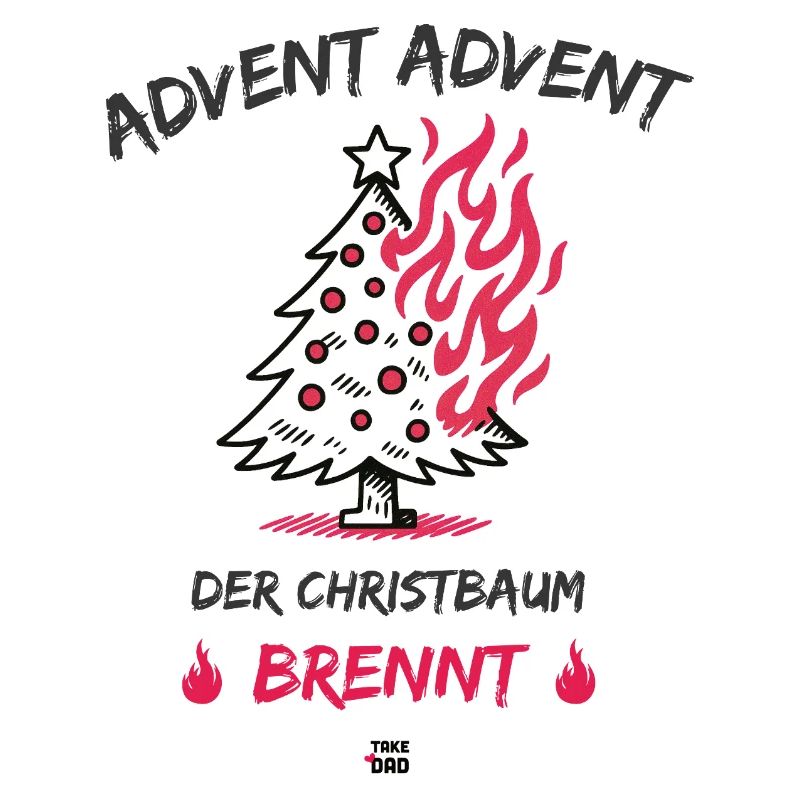 Advent, Advent - der Christbaum brennt