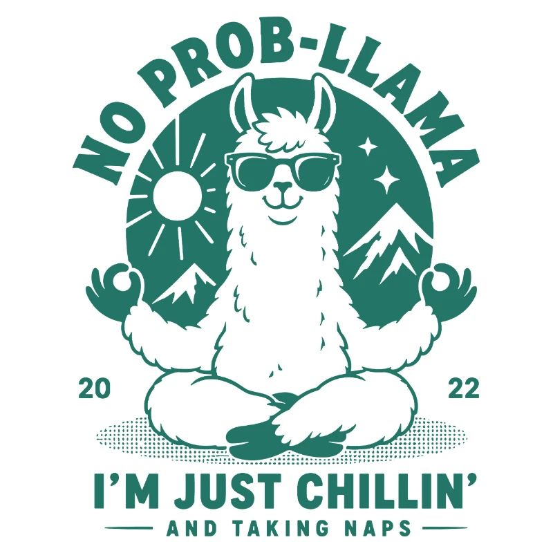 No Prob-Llama Just Chillin