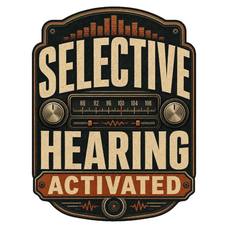 Selective Hearing Activated