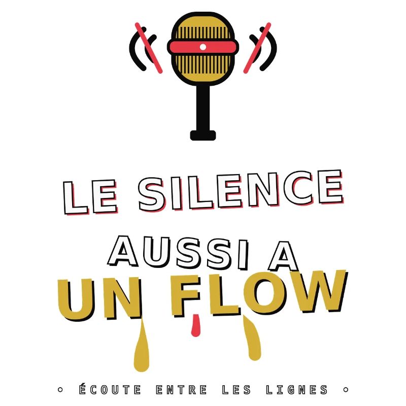 Le Silence a un Flow