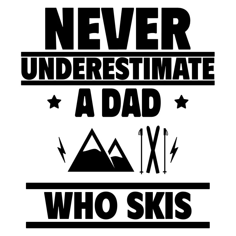 Never underestimate a dad who skis