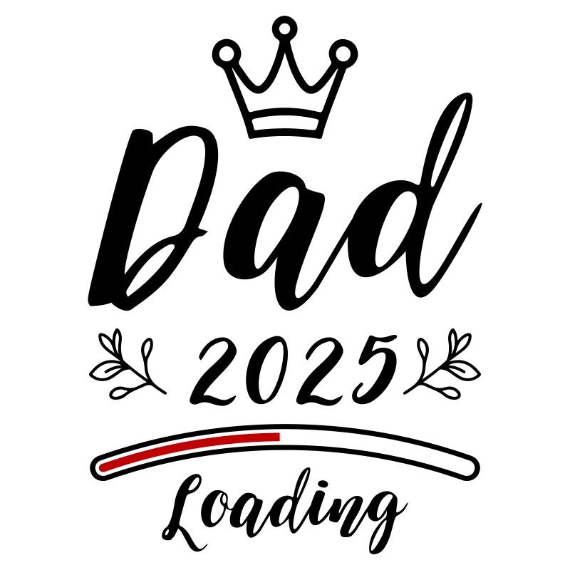 Dad 2025 Papa Loading