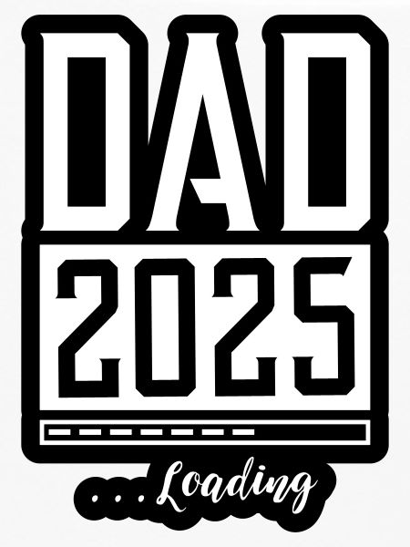 Dad 2025 Loading Papa