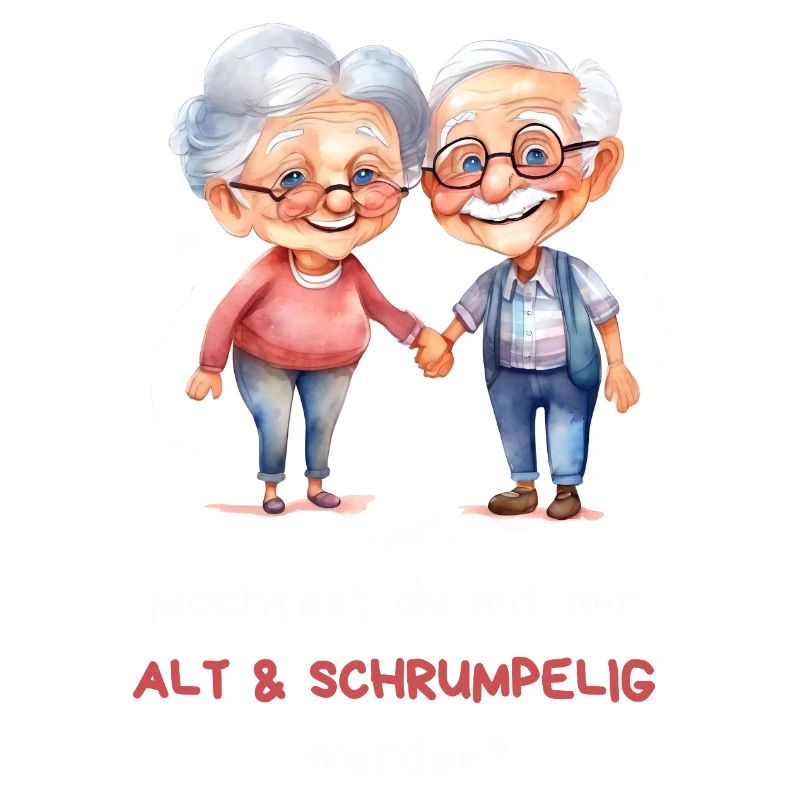 Möchtest du mit mir alt und schrumpelig werden?