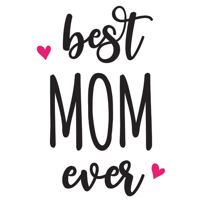 Best Mom Ever