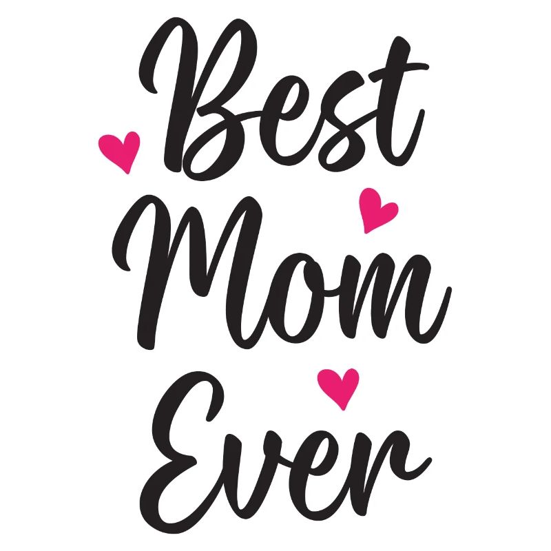 Best Mom Ever