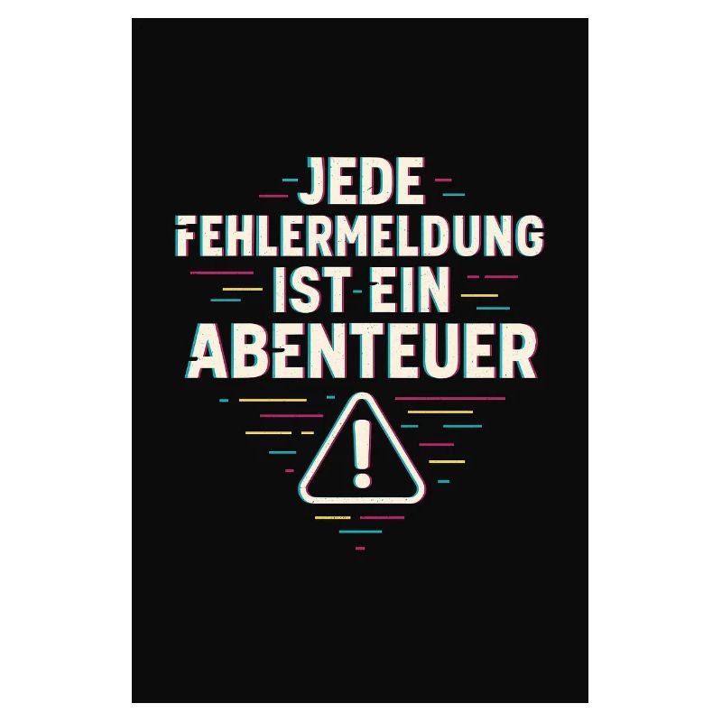 Every error message is an adventure – IT humor