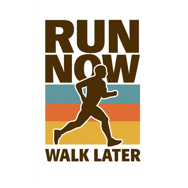 Courir maintenant Marcher plus tard