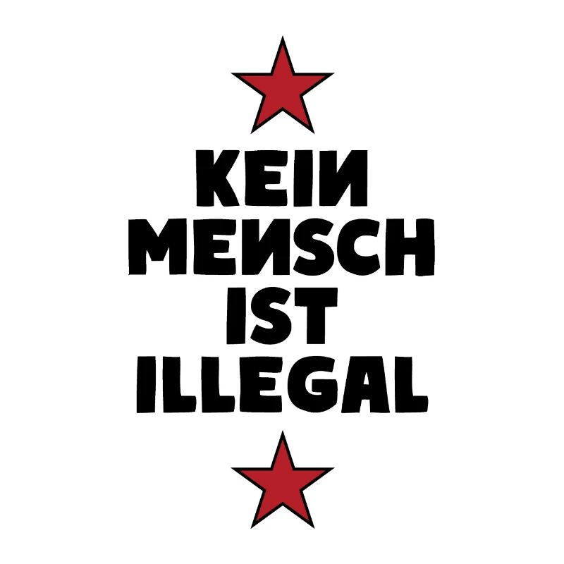 No One Is Illegal - Migration - Illegality