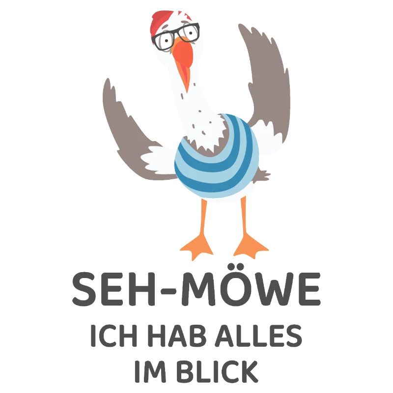 SEH-MÖWE I have everything in view – Funny Seagull