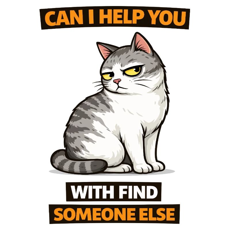 Moody Cat Help Find Someone Else