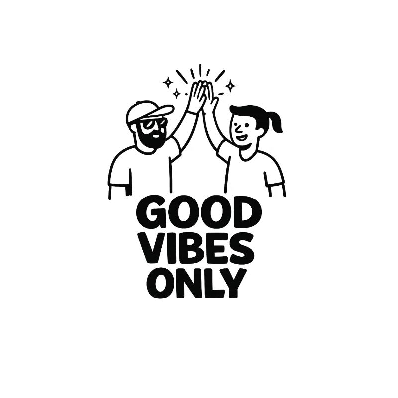 Gute Vibes Only – Freundschaft