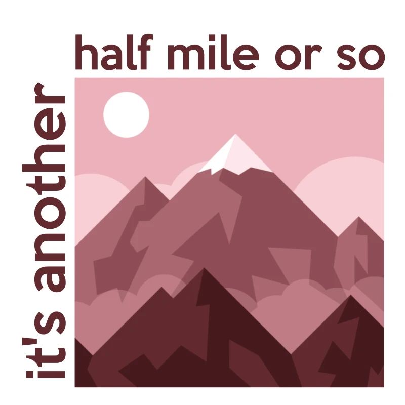 Es ist eine weitere halbe Meile oder so Bergwandern