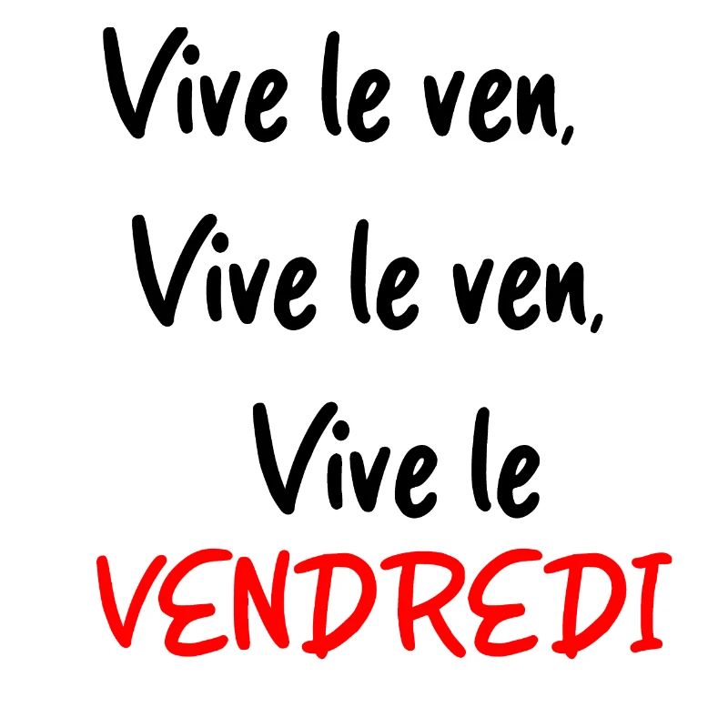 vive le VENDREDI