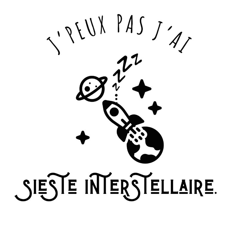 I Can't I Have Interstellar Nap - Humor