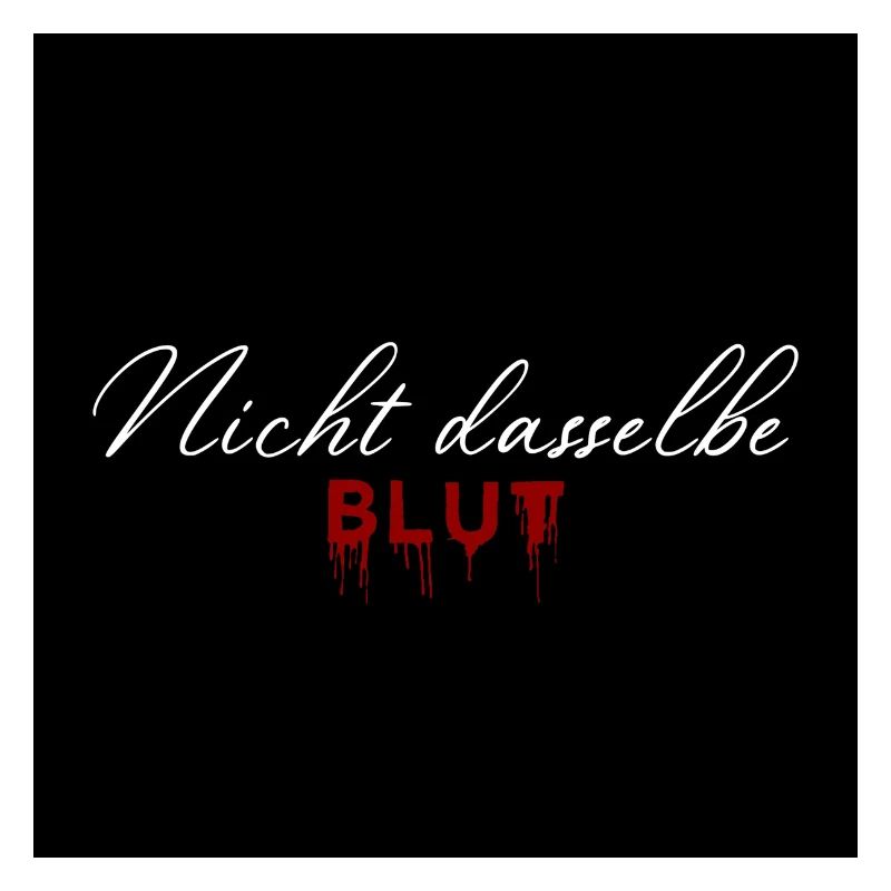 Nicht dasselbe Blut