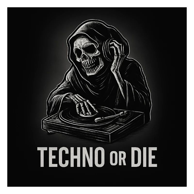 Techno or DIE