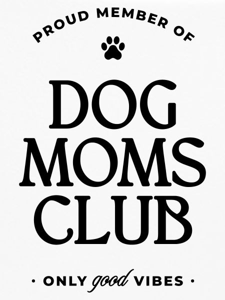 Dog Moms Club
