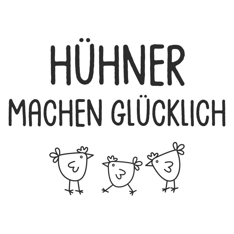 Hühner machen glücklich