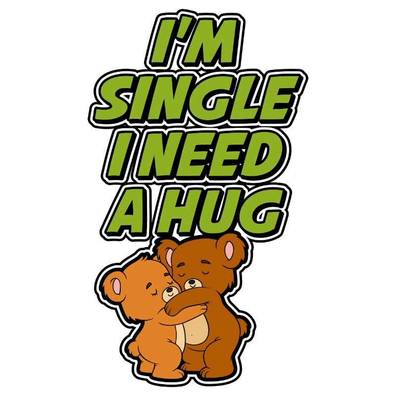 Ich bin Single und brauche eine Umarmung