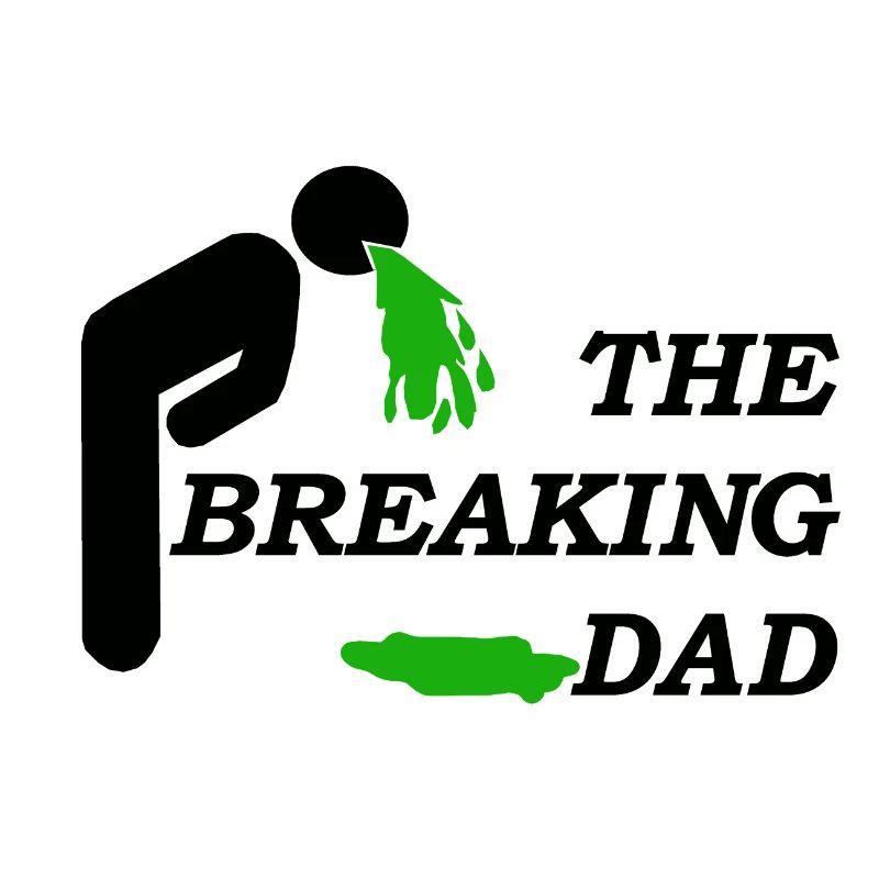 DAD BREAKING