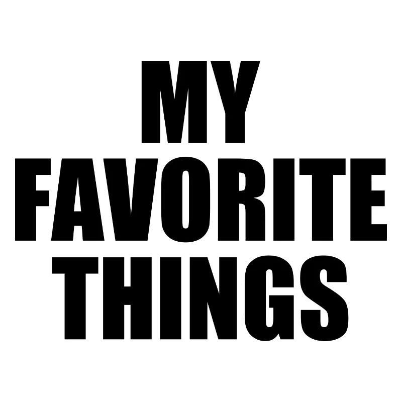 my favorite things