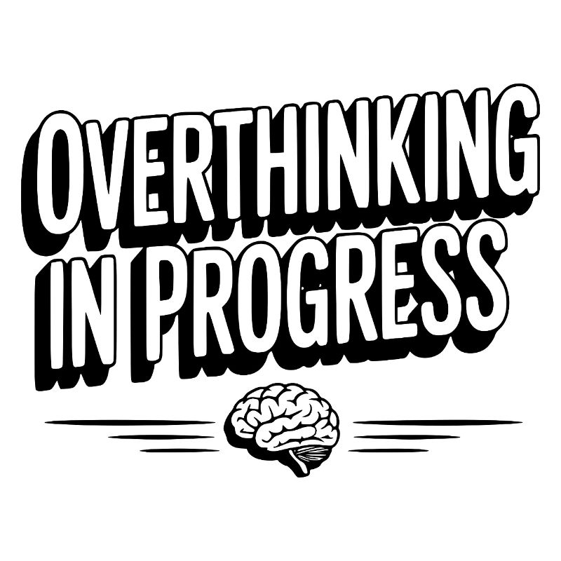 Overthinking in Progress
