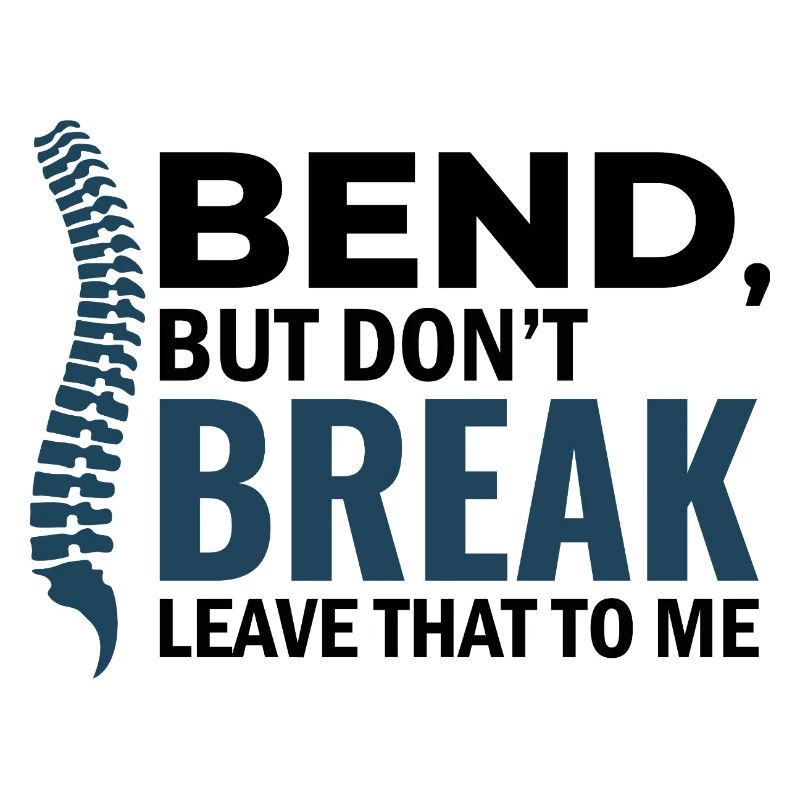 Chiropractor Bend But Dont Break Professional DC 