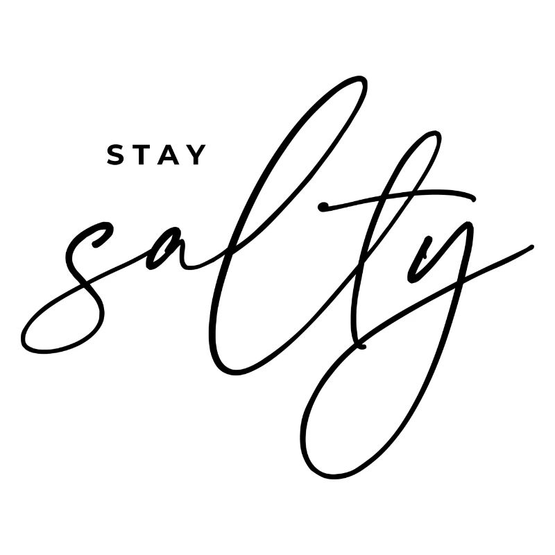 Stay Salty