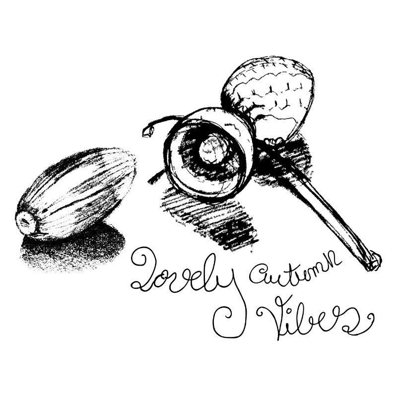 Herbst Eichel süßer Spruch mit lovely vibes