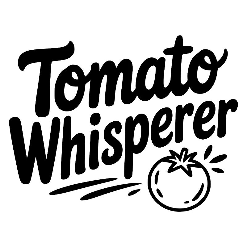 Tomato Whisperer
