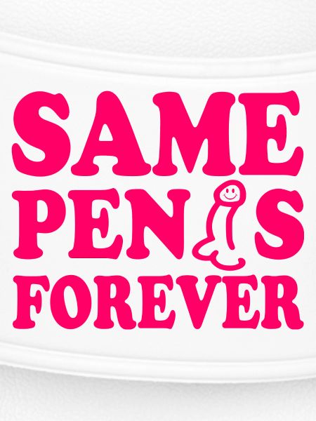 Same penis forever